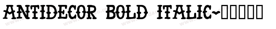 AntiDecor Bold Italic字体转换